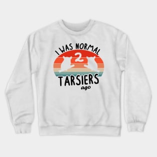 Tarsier saying Philippines pet tarsier Crewneck Sweatshirt
